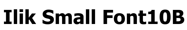 Ilik Small Font10B