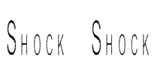 Shock Shock Font Image