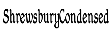 ShrewsburyCondensed Font Image