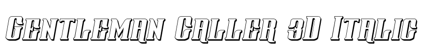 Gentleman Caller 3D Italic