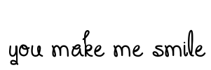 You Make Me Smile