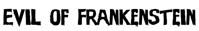 Evil of Frankenstein Font Image
