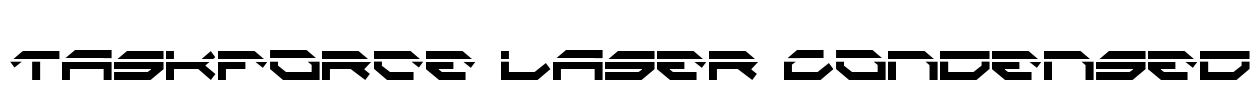 Taskforce Laser Condensed Font Image