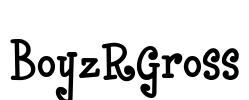 BoyzRGross