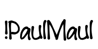 !PaulMaul Font Image