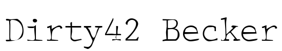 Dirty42 Becker Font Image