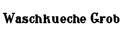 Waschkueche Grob