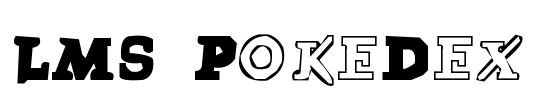 LMS PokeDex Font Image