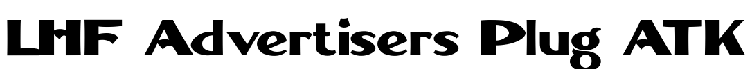 LHF Advertisers Plug ATK Font Image