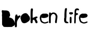 Broken life Font Image