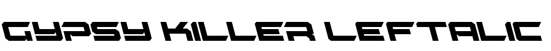 Gypsy Killer Leftalic
