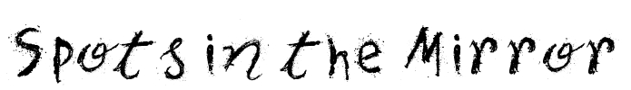 Spots in the Mirror Font Image
