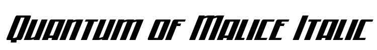 Quantum of Malice Italic Font Image