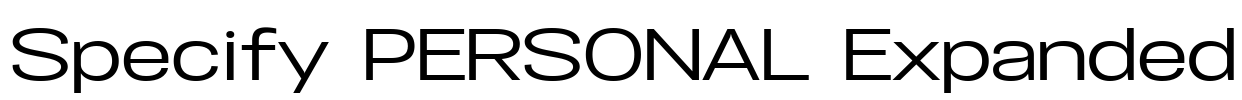 Specify PERSONAL Expanded