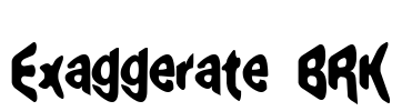 Exaggerate BRK Font Image