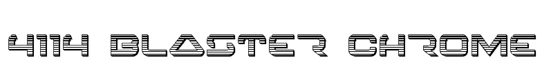 4114 Blaster Chrome Font Image