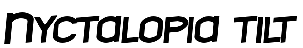 Nyctalopia tilt