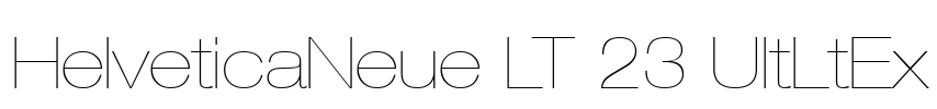 HelveticaNeue LT 23 UltLtEx