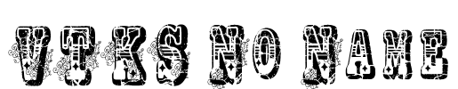 VTKS No Name Font Image