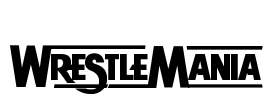 WRESTLEMANIA Font Image