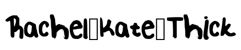 Rachel_Kate_Thick Font Image