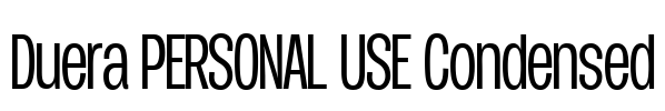 Duera PERSONAL USE Condensed Font Image