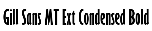 Gill Sans MT Ext Condensed Bold