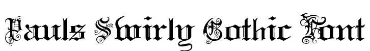 Pauls Swirly Gothic Font