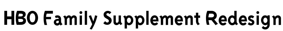 HBO Family Supplement Redesign Font Image
