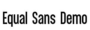 Equal Sans Demo