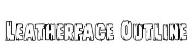 Leatherface Outline