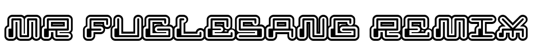 MR FUGLESANG REMIX Font Image