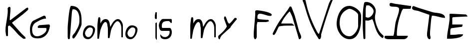 KG Domo is my FAVORITE Font Image