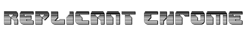 Replicant Chrome Font Image
