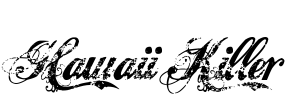 Hawaii Killer Font Image