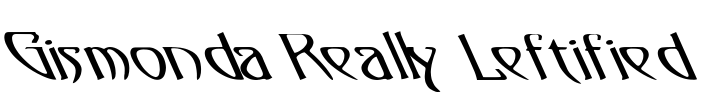 Gismonda Really Leftified Font Image