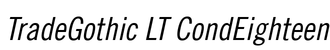 TradeGothic LT CondEighteen