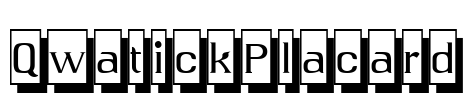 QwatickPlacard Font Image