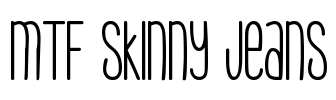 MTF Skinny Jeans Font Image