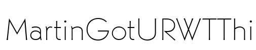 MartinGotURWTThi Font Image
