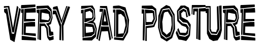 Very bad posture