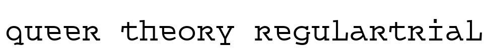 Queer Theory RegularTrial Font Image