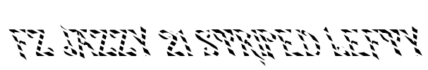 FZ JAZZY 21 STRIPED LEFTY Font Image