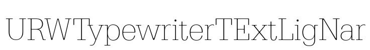 URWTypewriterTExtLigNar Font Image