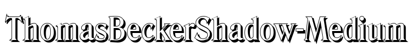 ThomasBeckerShadow-Medium Font Image