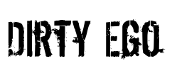Dirty Ego