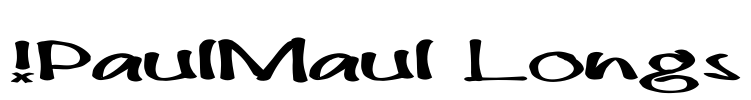 !PaulMaul Longs Font Image