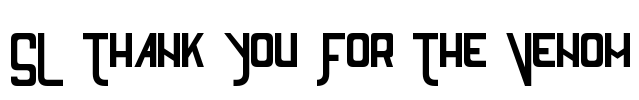 SL Thank You For The Venom Font Image