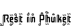 Rest in Phuket Font Image