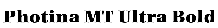 Photina MT Ultra Bold